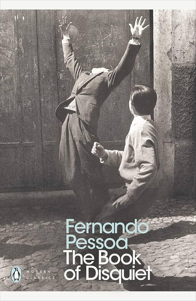 Book cover of The Book of Disquiet by Fernando Pessoa – an introspective, melancholic classic about invisible grief and existential loneliness.