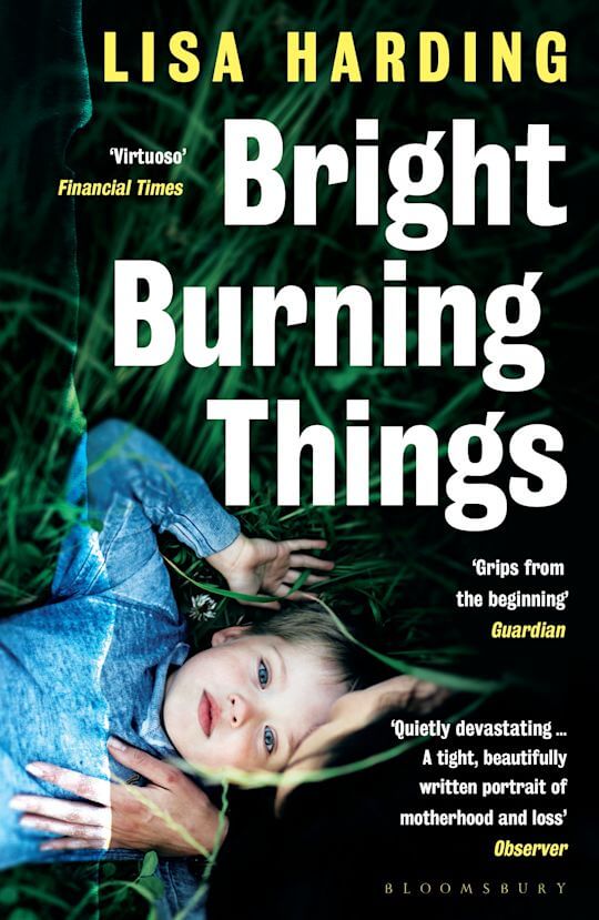 Book cover of "Bright Burning Things" by Lisa Harding – a raw literary exploration of addiction, motherhood, and self-undoing.
