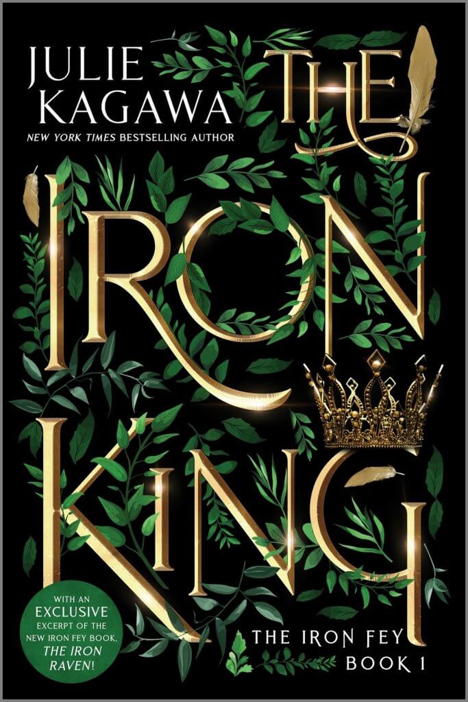 Book cover of The Iron King by Julie Kagawa, YA fae classic with a modern twist.