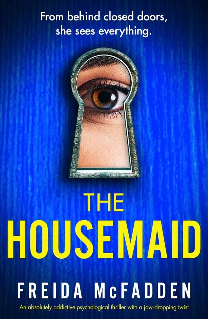 Cover of The Housemaid by Freida McFadden — a fast-paced domestic thriller with chilling secrets and shocking turns.