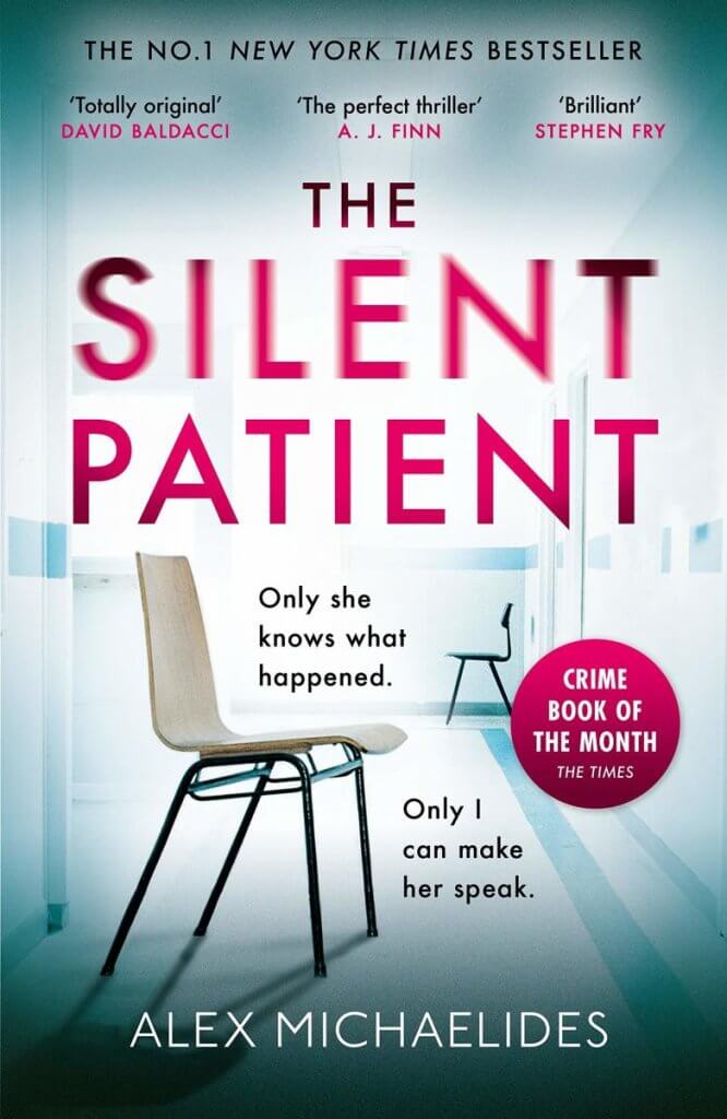 Cover of The Silent Patient by Alex Michaelides — a bestselling psychological thriller featuring a woman who stops speaking after murdering her husband.
