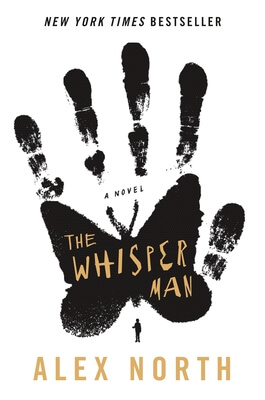 Cover of The Whisper Man by Alex North — a chilling father-son thriller involving a serial killer and ghostly echoes of the past.